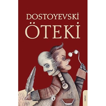 Öteki Fyodor Mihayloviç Dostoyevski