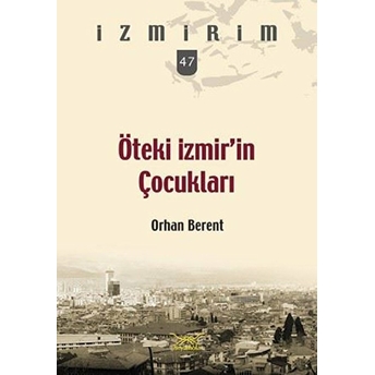 Öteki Izmir'In Çocukları Seri 47 Kolektif