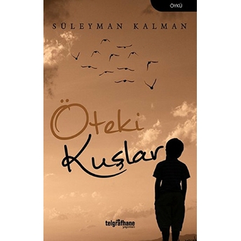 Öteki Kuşlar-Süleyman Kalman