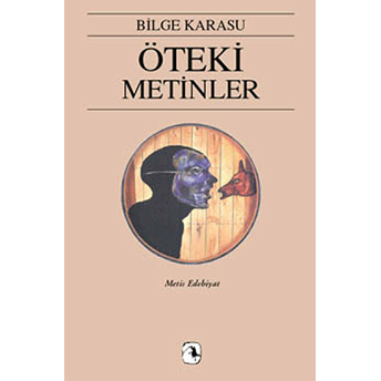 Öteki Metinler Bilge Karasu