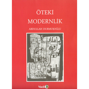 Öteki Modernlik Abdullah Durmuşoğlu