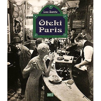 Öteki Paris Luc Sante