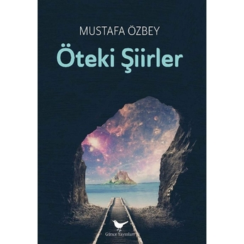 Öteki Şiirler Mustafa Özbey