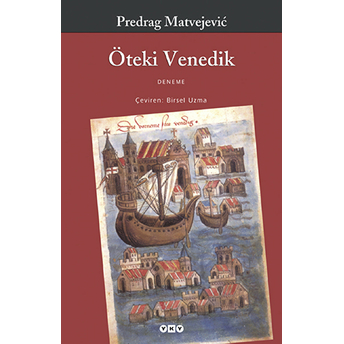 Öteki Venedik Predrag Matvejevic