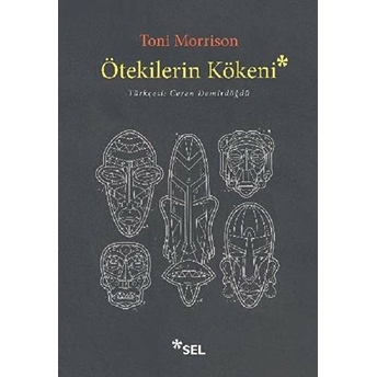 Ötekilerin Kökeni Toni Morrison