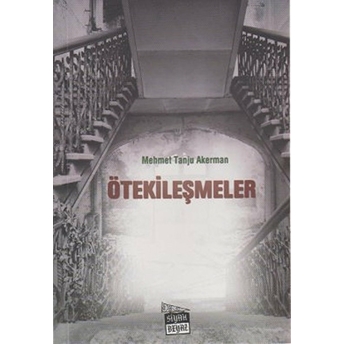 Ötekileşmeler Mehmet Tanju Akerman