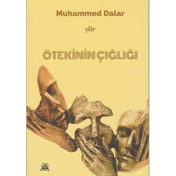 Ötekinin Çığlığı Muhammed Dalar