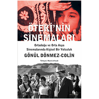 Öteki'nin Sinemaları Gönül Dönmez Colin