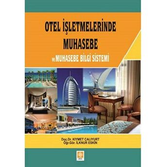 Otel Işletmelerinde Muhasebe Ve Muhasebe Belge Sistemi Ilknur Eskin