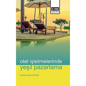 Otel Işletmelerinde Yeşil Pazarlama