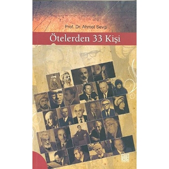 Ötelerden 33 Kişi Ahmet Sevgi