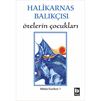 Ötelerin Çocukları Halikarnas Balıkçısı