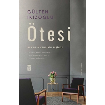 Ötesi - Her Daim Kendinin Peşinde Gülten Ikizoğlu