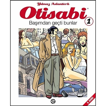 Otisabi 1 - Başımdan Geçti Bunlar Yılmaz Aslantürk