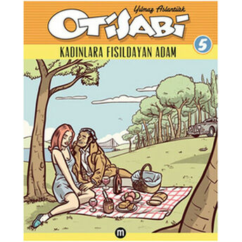 Otisabi 5 / Kadınlara Fısıldayan Adam Yılmaz Aslantürk