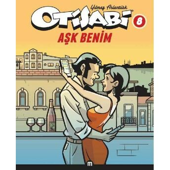 Otisabi 8 / Aşk Benim Yılmaz Aslantürk