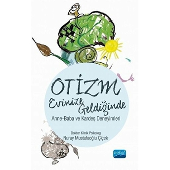 Otizm Evinize Geldiğinde Nuray Mustafaoğlu Çiçek