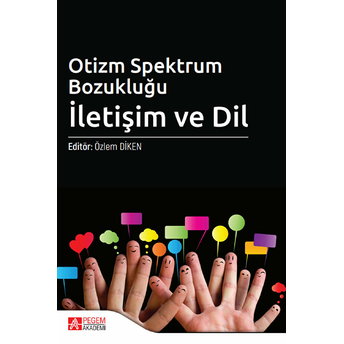 Otizm Spektrum Bozukluğu: Iletişim Ve Dil