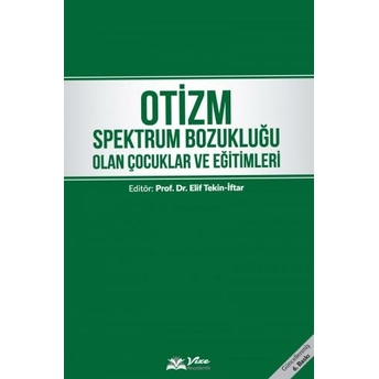 Otizm Spektrum Bozukluğu Olan Çocuklar Ve Eğitimleri Elif Tekin Iftar