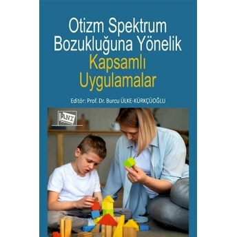 Otizm Spektrum Bozukluğuna Yönelik Kapsamlı Uygulamalar