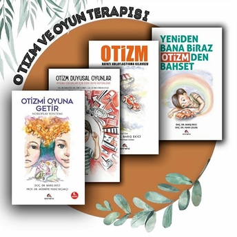 Otizm Ve Oyun Terapisi Uygulama Seti (4 Kitap) - Barış Ekici