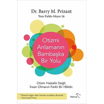 Otizmi Anlamanın Bambaşka Bir Yolu Barry M. Prizant, Tom Fields-Meyer