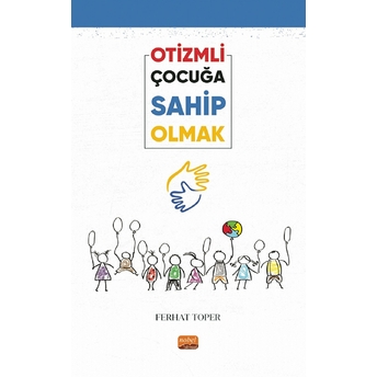 Otizmli Çocuğa Sahip Olmak