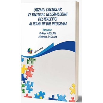 Otizmli Çocuklar Ve Duygusal Gelişimlerini Destekleyici Alternatif Bir Program