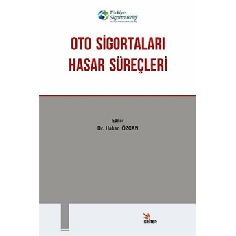 Oto Sigortaları Hasar Süreçleri