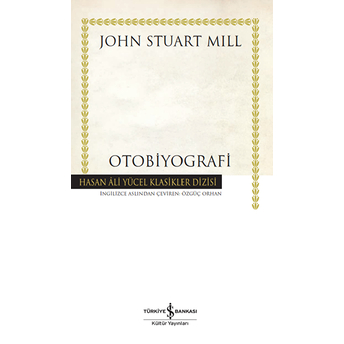 Otobiyografi - Ciltli John Stuart Mill