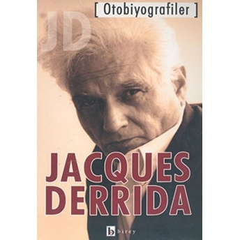 Otobiyografiler Jacques Derrida