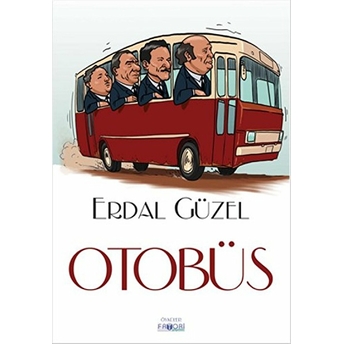 Otobüs Erdal Güzel