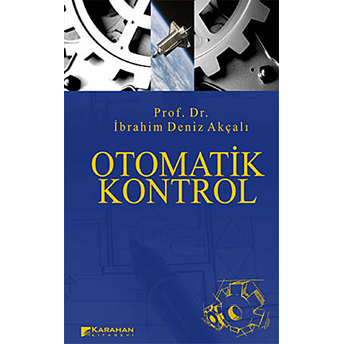 Otomatik Kontrol Ibrahim Deniz Akçalı