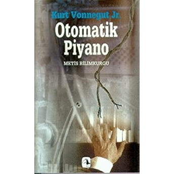 Otomatik Piyano Kurt Vonnegut