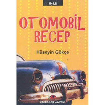 Otomobil Recep Hüseyin Gökçe