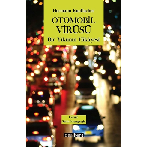 Otomobil Virüsü Bir Yıkımın Hikayesi