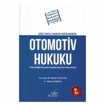 Otomotiv Hukuku - Hakan Tokbaş, Özlem Tüzüner