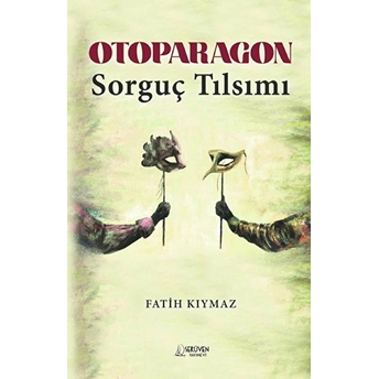 Otoparagon - Sorguç Tılsımı Fatih Yılmaz