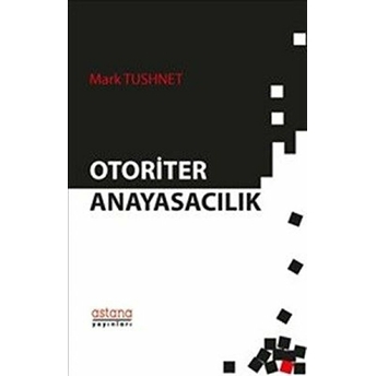 Otoriter Anayasacılık Mark Tushnet