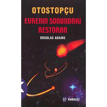 Otostopçu 2. Kitap: Evrenin Sonundaki Restoran Douglas Adams