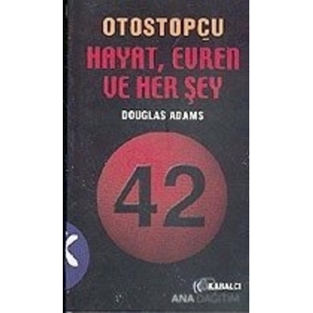 Otostopçu 3.Kitap: Hayat, Evren Ve Her Şey Douglas Adams