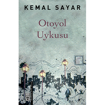 Otoyol Uykusu Kemal Sayar