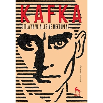 Ottla'ya Ve Ailesine Mektuplar Franz Kafka