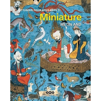 Ottoman Figurative Arts 1: Miniature (Ciltli) Metin And