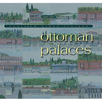 Ottoman Palaces Ciltli Doğan Kuban