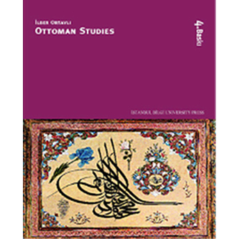 Ottoman Studies Ilber Ortaylı