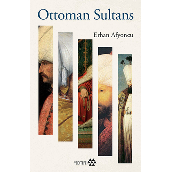 Ottoman Sultans Erhan Afyoncu