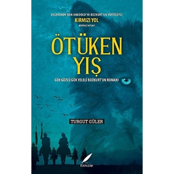 Ötüken Yış - Turgut Güler