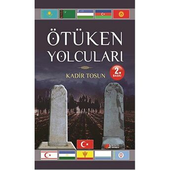 Ötüken Yolcuları Kadir Tosun