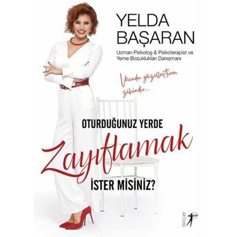 Oturduğunuz Yerde Zayıflama Ister Misiniz? Yelda Başaran